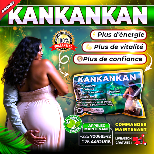 KANKANKAN : Énergie, Vitalité & Digestion Saine pour l'Homme